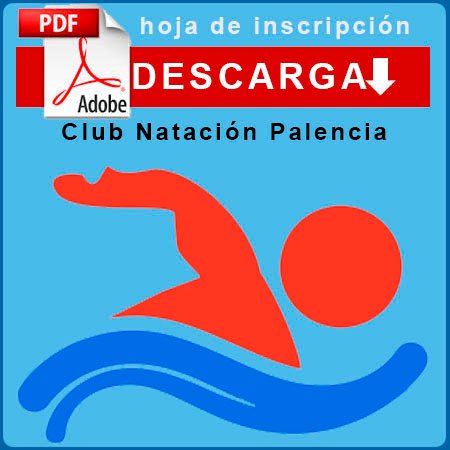 descarga hoja inscripcion club natacion palencia